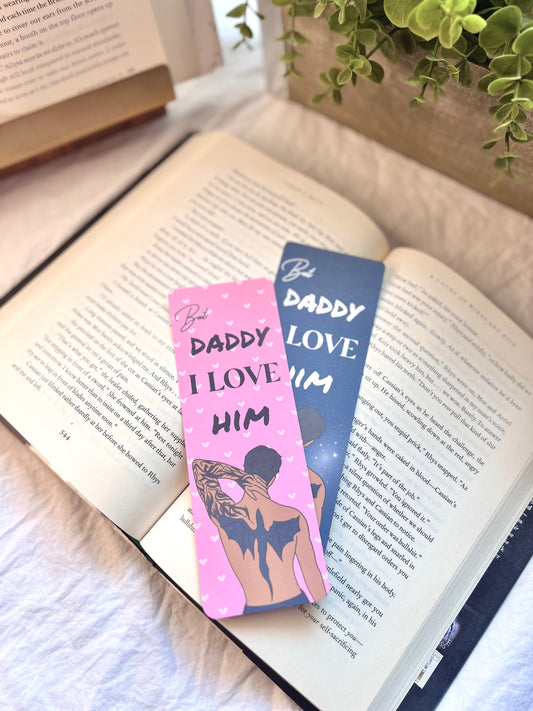 But Daddy I Love Him Bookmark