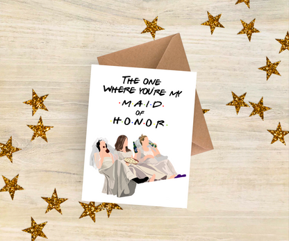 "The One Where" | Friends Matron of Honor Card
