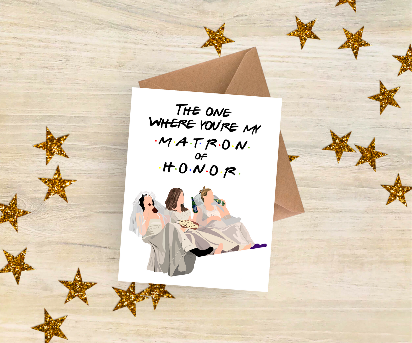 "The One Where" | Friends Maid of Honor Card