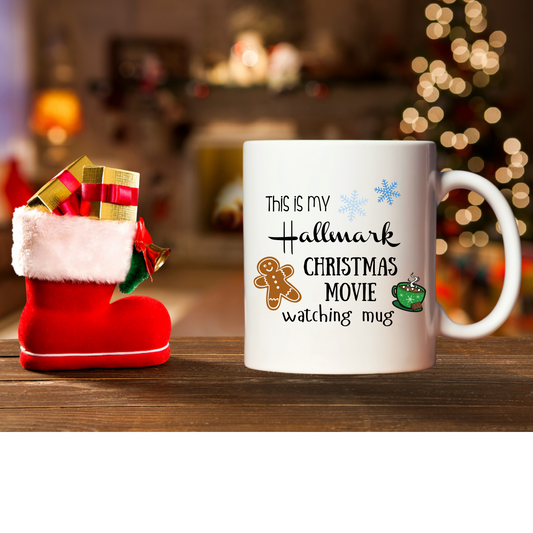 This Is My Hallmark Christmas Movie Watching Mug / 11 oz Ceramic White Mug / Funny / Gift For Him / Gift For Her / Christmas 2024