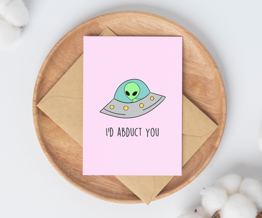 'Abduct You' | Greeting Card