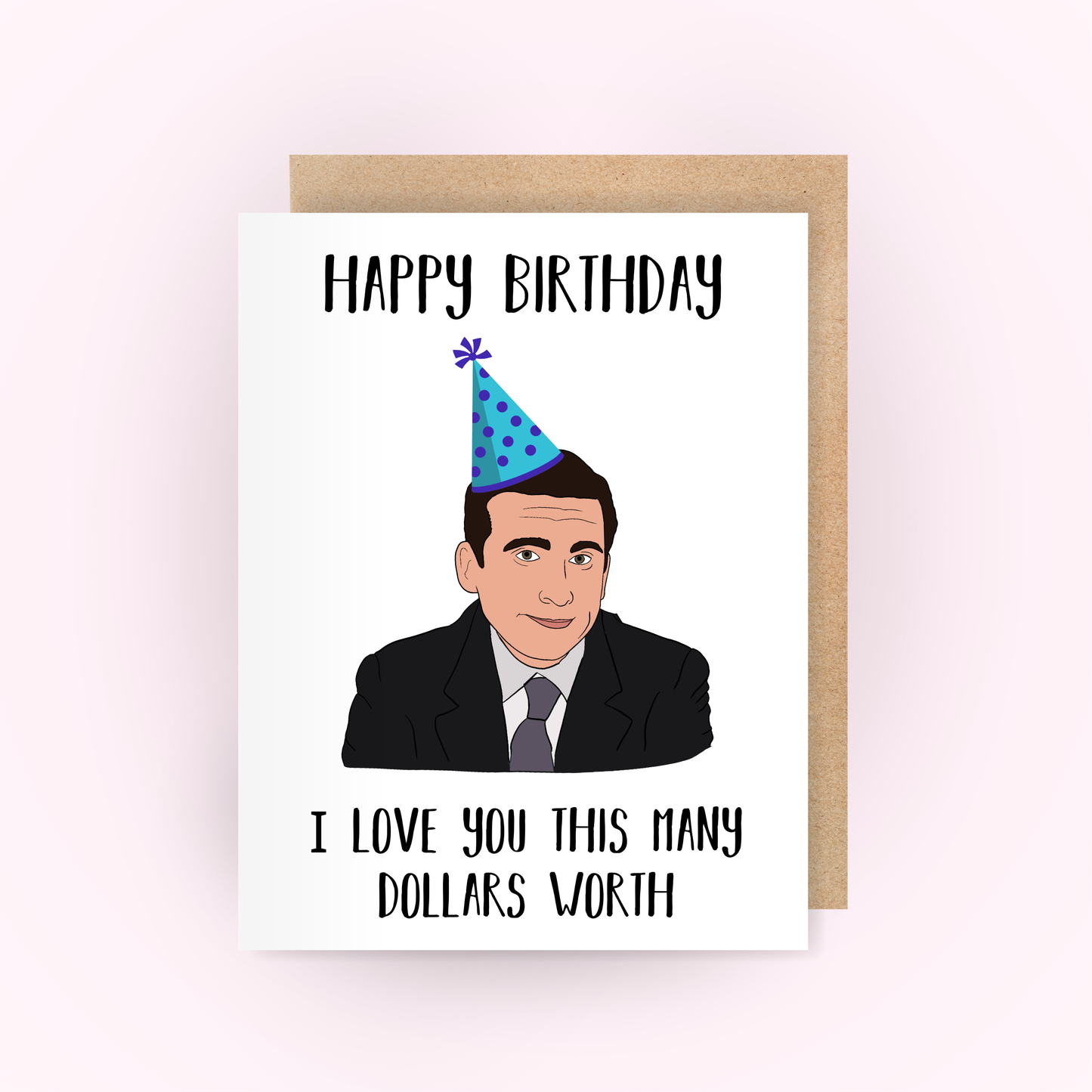 I Love You - Michael Scott Birthday Card