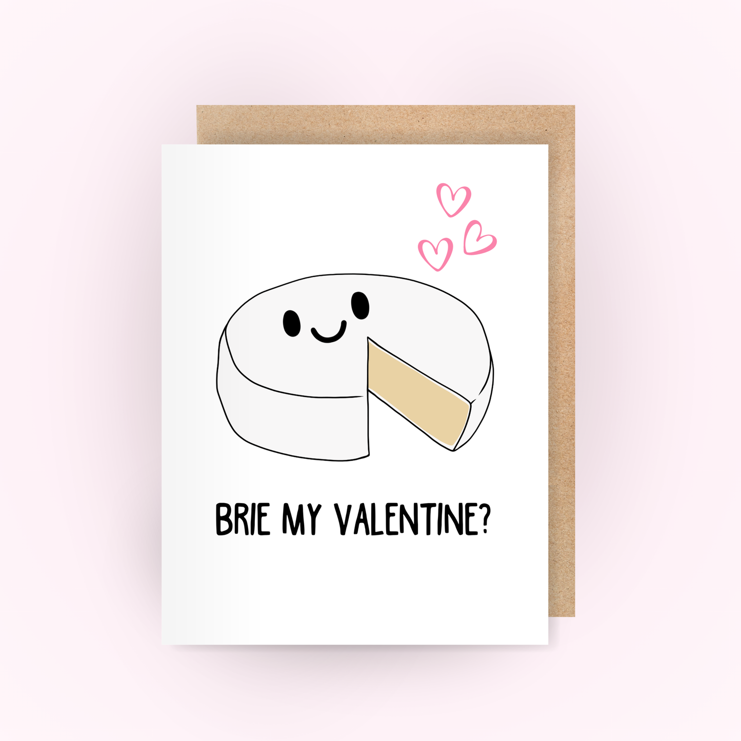 Brie My Valentine - Funny Valentine's Card