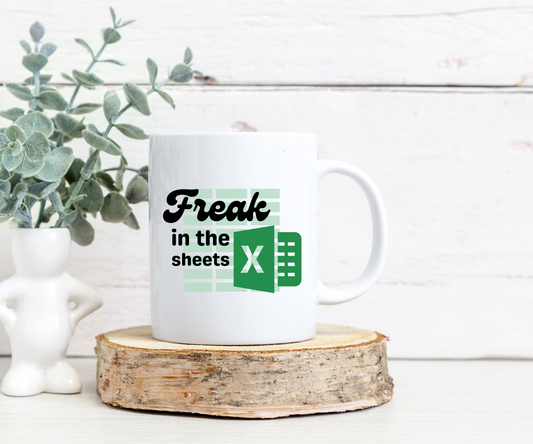 "Freak in the Sheets" Excel Coffee Mug