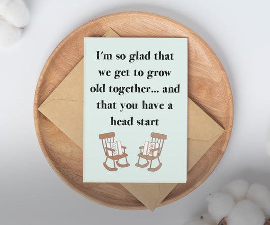 Funny Getting Older Anniversary Card / for husband or wife / spouse vday card / girlfriend boyfriend card / Valentine's Day card / birthday